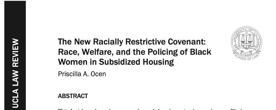 The New Racially Restrictive Covenant: Race, Welfare, and the Policing of Black Women in Subsidized Housing