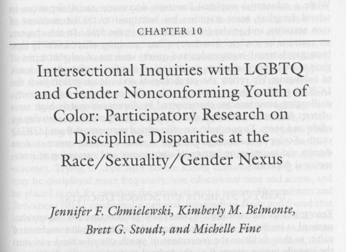 Intersectional Inquiries with LGBTQ and Gender Nonconforming Youth of Color: Participatory Research on Discipline Disparities at the Race/Sexuality/Gender Nexus