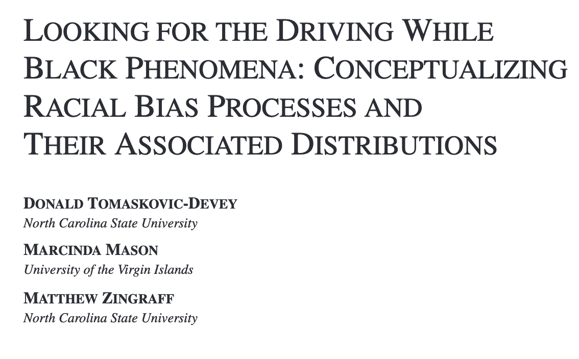 Looking for the Driving While Black Phenomena: Conceptualizing Racial Bias Processes and Their Associated Distributions