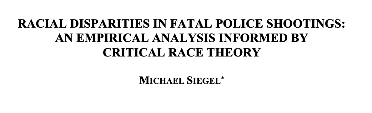 Racial Disparities in Fatal Police Shootings: An Empirical Analysis Informed by Critical Race Theory