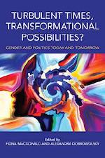 Turbulent Times, Transformational Possibilities? Gender and Politics Today and Tomorrow cover image