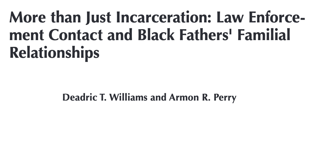 More than Just Incarceration: Law Enforcement Contact and Black Fathers’ Familial Relationships