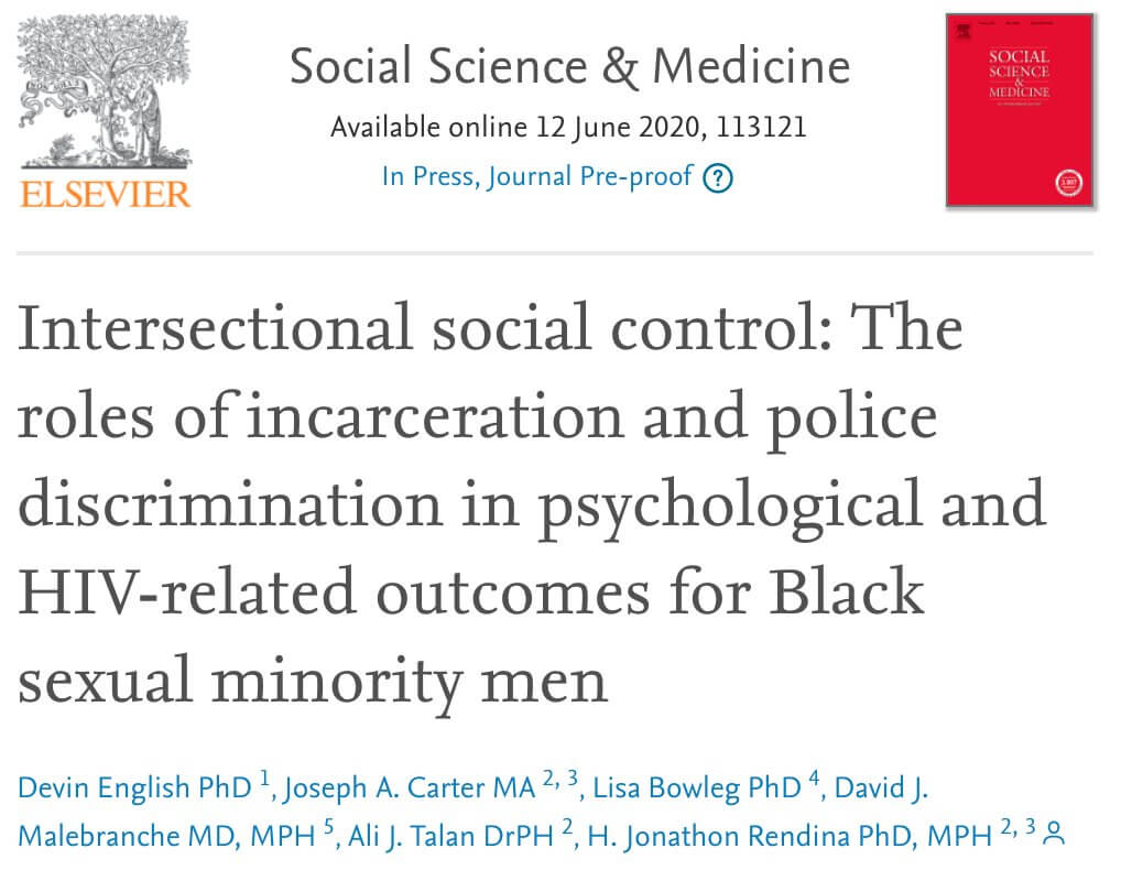 Intersectional Social Control: The Roles of Incarceration and Police Discrimination in Psychological and HIV-related Outcomes for Black Sexual Minority Men