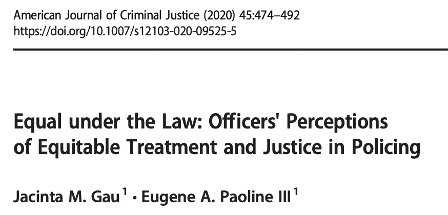 Equal Under the Law: Officers' Perceptions of Equitable Treatment and Justice in Policing