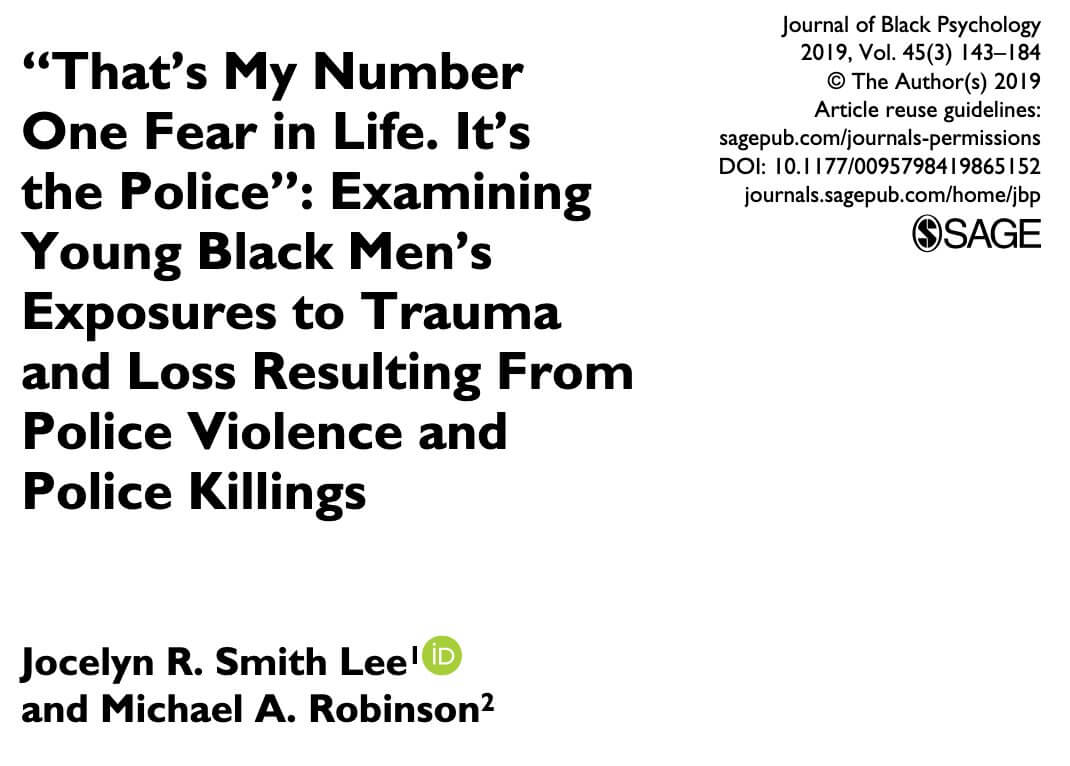 “That’s My Number One Fear in Life. It’s the Police”: Examining Young Black Men’s Exposures to Trauma and Loss Resulting From Police Violence and Police Killings