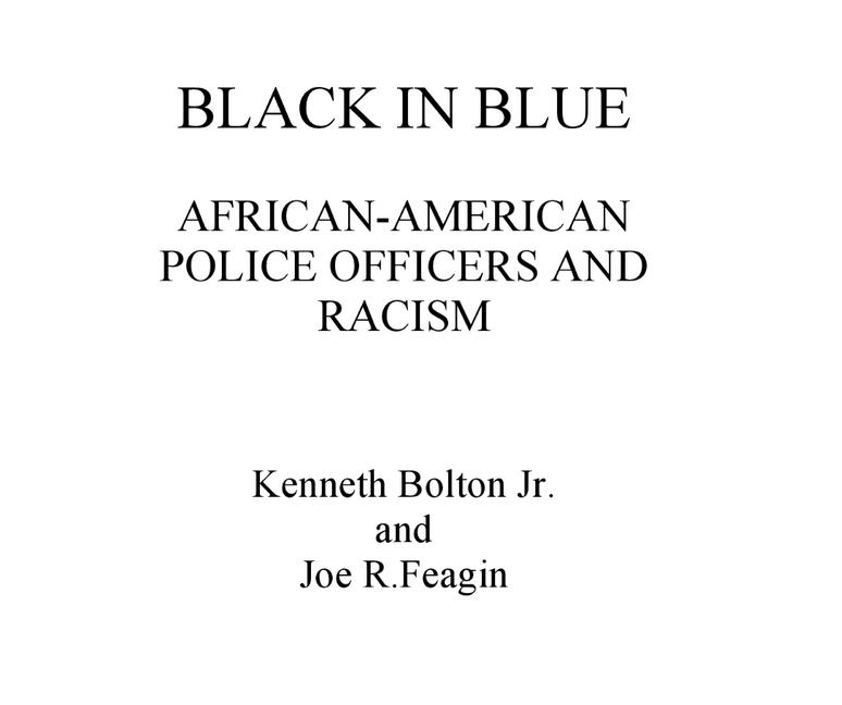 Black in Blue: African-American Police Officers and Racism