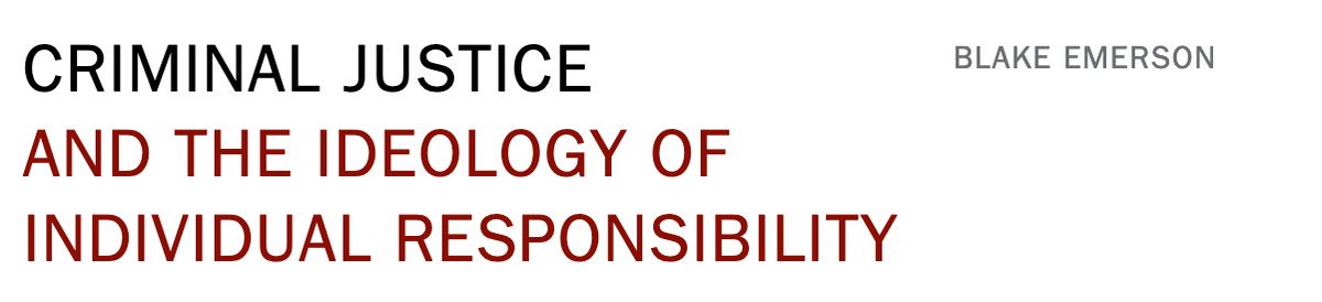 Criminal Justice and the Ideology of Individual Responsibility