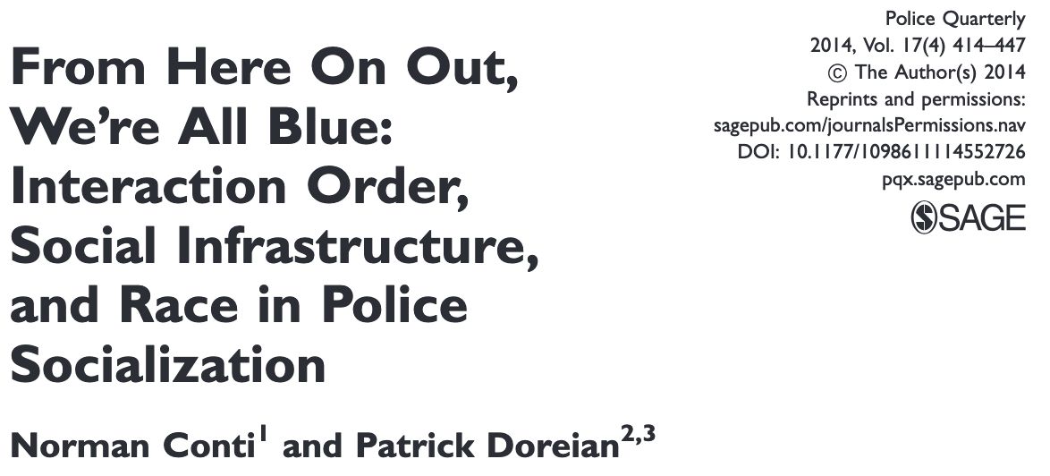 From Here on Out, We’re All Blue: Interaction Order, Social Infrastructure, and Race in Police Socialization