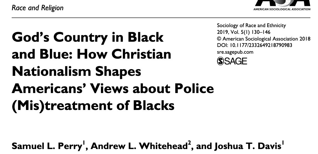 God's Country in Black and Blue: How Christian Nationalism Shapes Americans’ Views About Police (Mis)treatment of Blacks