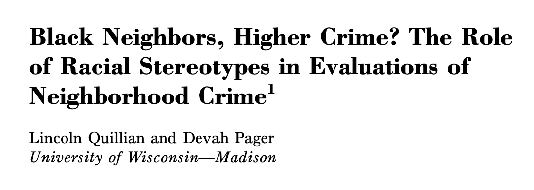 Black Neighbors, Higher Crime? The Role of Racial Stereotypes in Evaluations of Neighborhood Crime