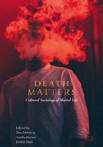 Death Matters: Cultural Sociology of Mortal Life cover image