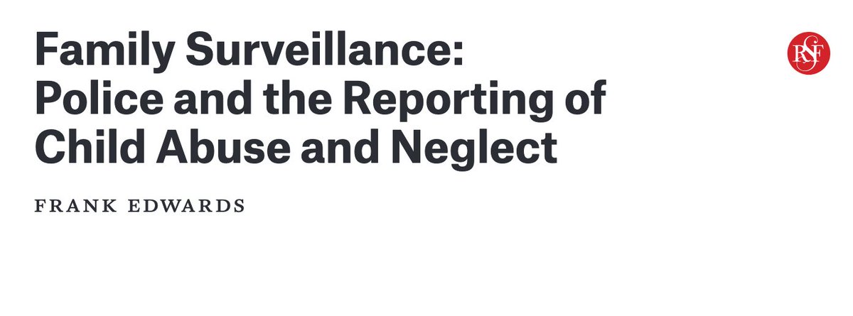 Family Surveillance: Police and the Reporting of Child Abuse and Neglect