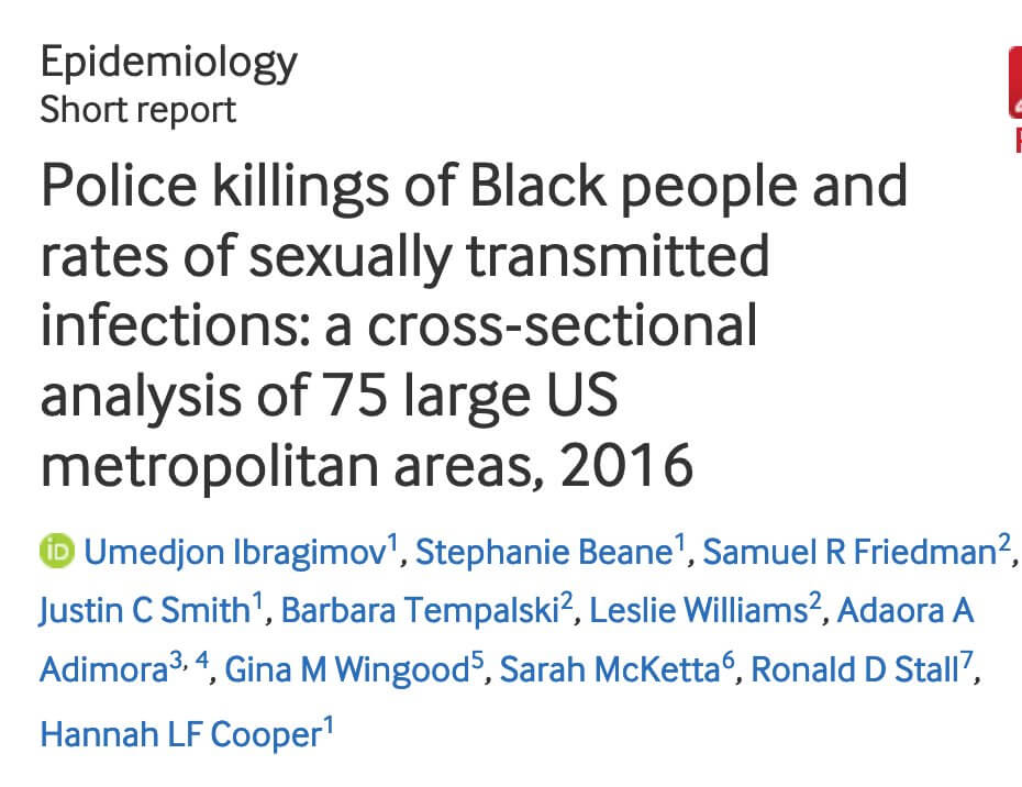 Police Killings of Black People and Rates of Sexually Transmitted Infections: A Cross-Sectional Analysis of 75 Large US Metropolitan Areas, 2016