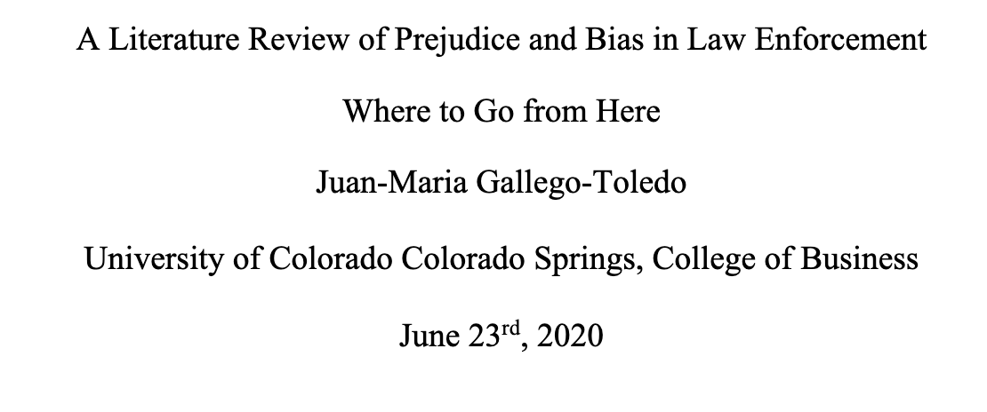 A Literature Review of Prejudice and Bias in Law Enforcement Where to Go from Here