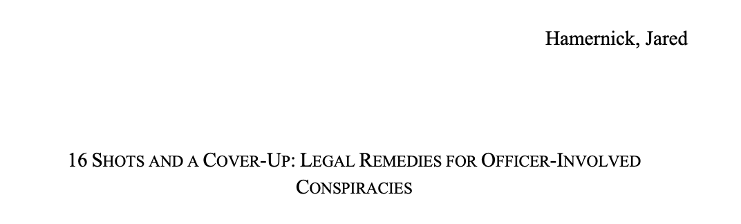 16 Shots and a Cover-up: Legal Remedies for Police Involved Conspiracies