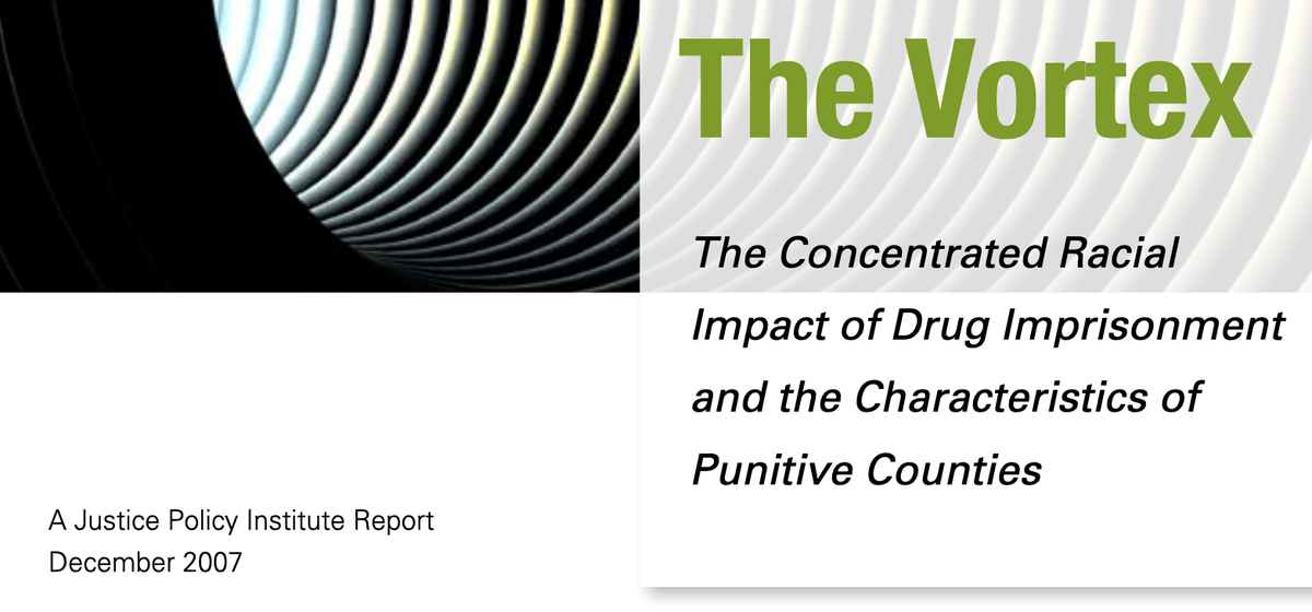 The Vortex: The Concentrated Racial Impact of Drug Imprisonment and the Characteristics of Punitive Counties