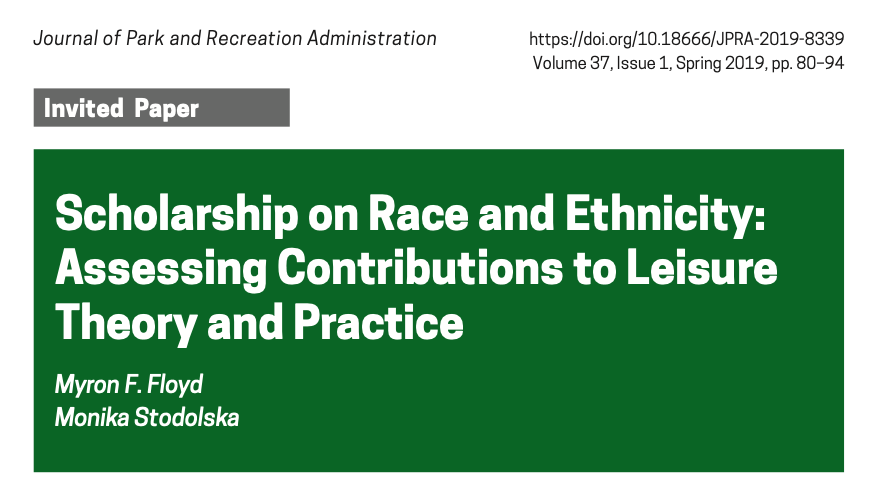 Scholarship on Race and Ethnicity: Assessing Contributions to Leisure Theory and Practice