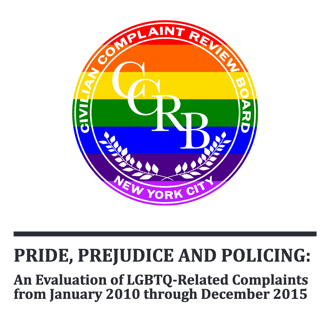 Pride, Prejudice and Policing: An Evaluation of LGBTQ-Related Complaints from January 2010 through December 2015