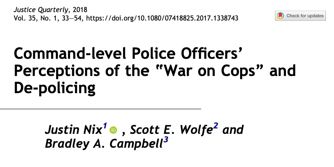 Command-Level Police Officers’ Perceptions of the “War on Cops” and De-Policing