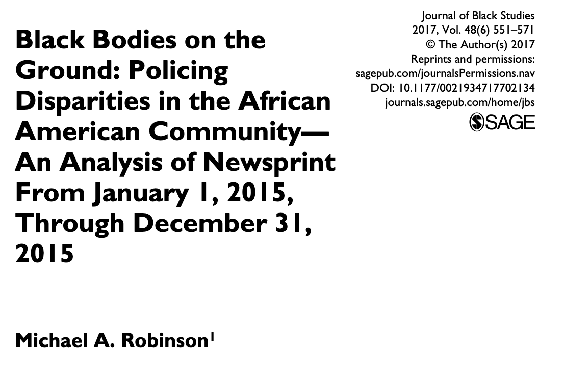 Black Bodies on the Ground: Policing Disparities in the African American Community—An Analysis of Newsprint From January 1, 2015, Through December 31, 2015