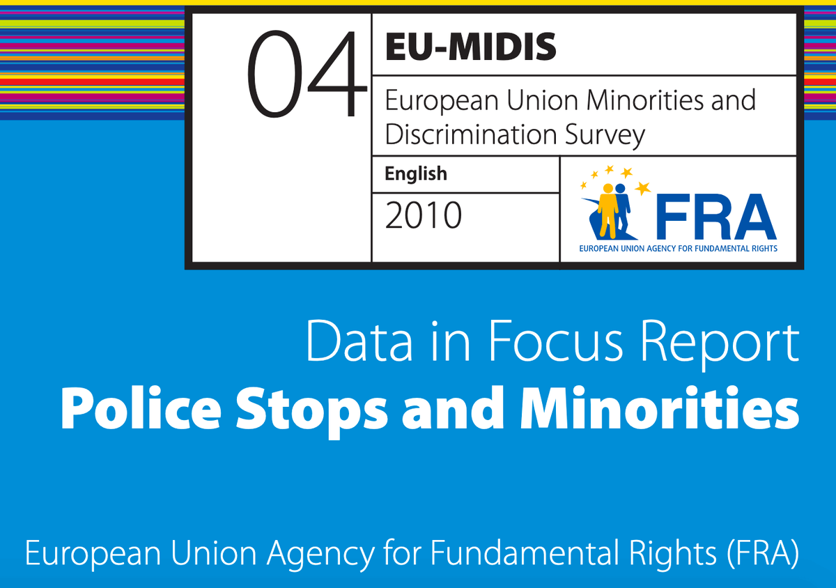 EU-MIDIS Data in Focus Report: Police Stops and Minorities