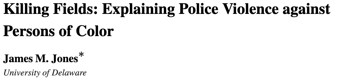 Killing Fields: Explaining Police Violence Against Persons of Color