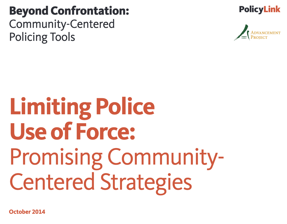 Limiting Police Use of Force: Promising Community-Centered Strategies