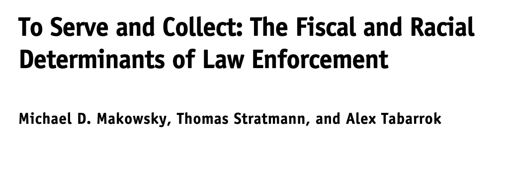 To Serve and Collect: The Fiscal and Racial Determinants of Law Enforcement