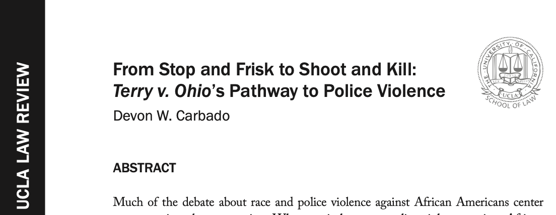 From Stop and Frisk to Shoot and Kill: Terry v. Ohio’s Pathway to Police Violence