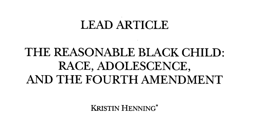 The Reasonable Black Child: Race, Adolescence, and the Fourth Amendment