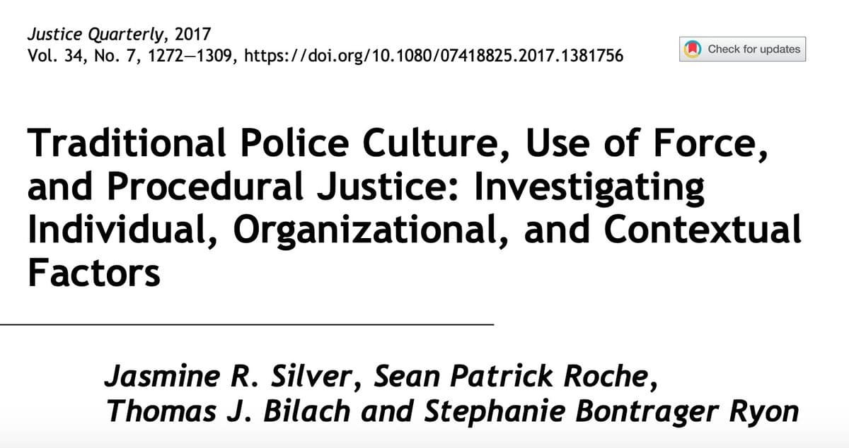 Traditional Police Culture, Use of Force, and Procedural Justice: Investigating Individual, Organizational, and Contextual Factors