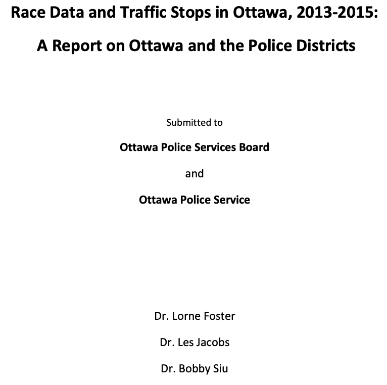 Race Data and Traffic Stops in Ottawa, 2013-2015: A Report on Ottawa and the Police Districts