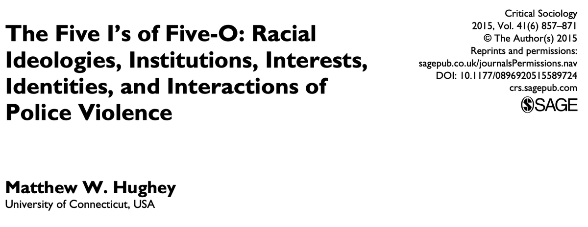 The Five I’s of Five-O: Racial Ideologies, Institutions, Interests, Identities, and Interactions of Police Violence