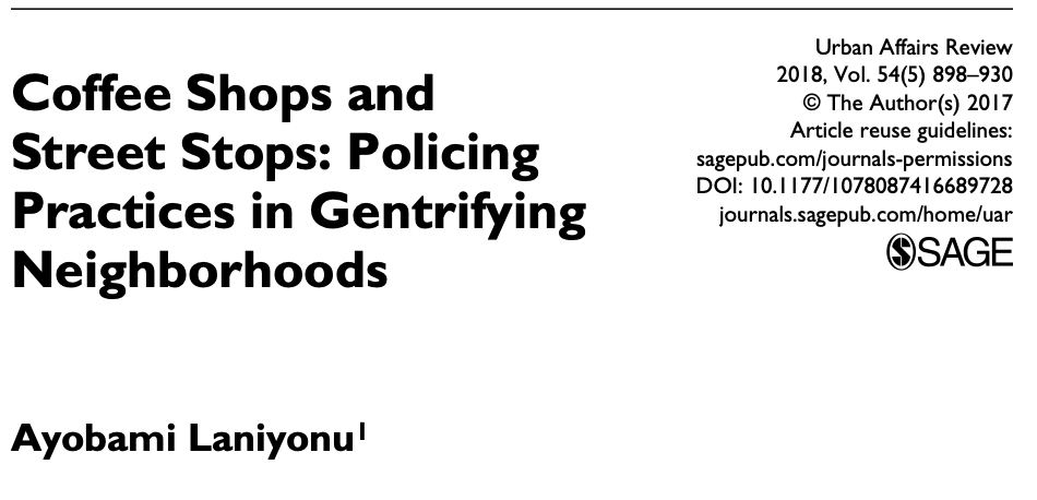 Coffee Shops and Street Stops: Policing Practices in Gentrifying Neighborhoods