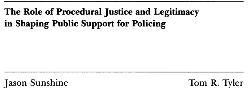 The Role of Procedural Justice and Legitimacy in Shaping Public Support for Policing