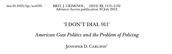 “I Don't Dial 911”: American Gun Politics and the Problem of Policing