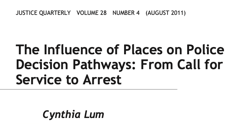 The Influence of Places on Police Decision Pathways: From Call for Service to Arrest