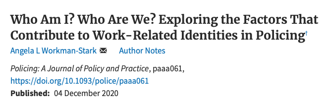 Who Am I? Who Are We? Exploring the Factors That Contribute to Work-Related Identities in Policing