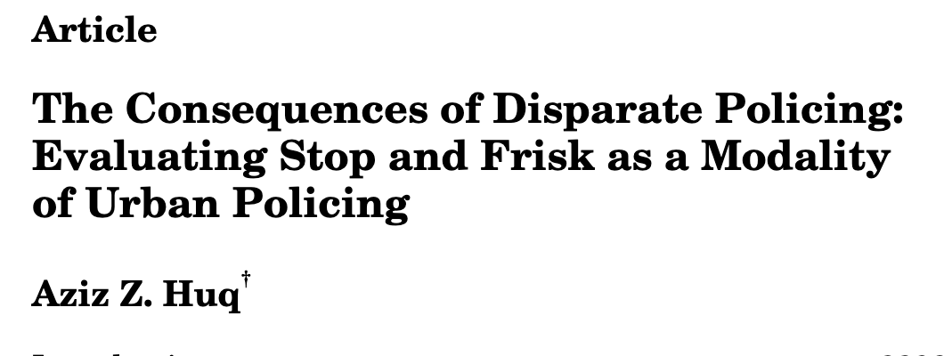 The Consequences of Disparate Policing: Evaluating Stop and Frisk as a Modality of Urban Policing