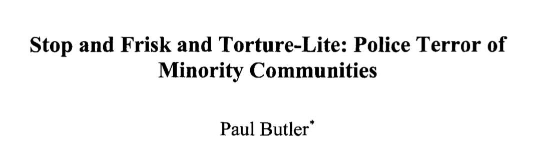 Stop and Frisk and Torture-Lite: Police Terror of Minority Communities