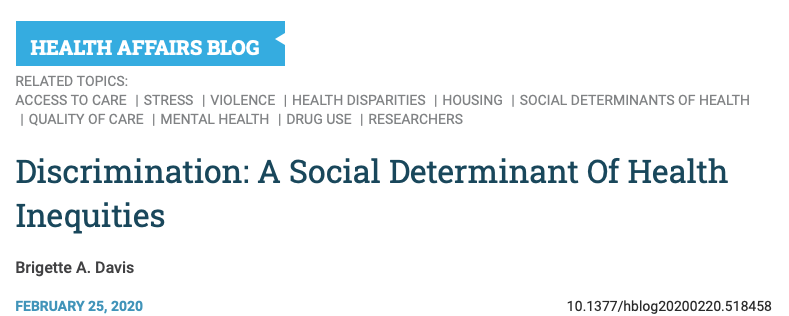 Discrimination: A Social Determinant Of Health Inequities