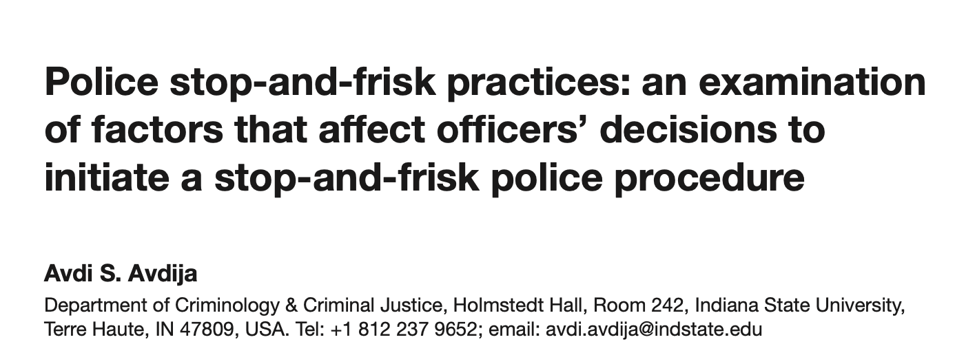 Police stop-and-frisk practices: an examination of factors that affect officers’ decisions to initiate a stop-and-frisk police procedure