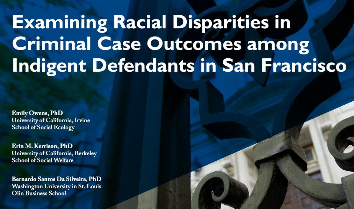 Examining Racial Disparities in Criminal Case Outcomes among Indigent Defendants in San Francisco